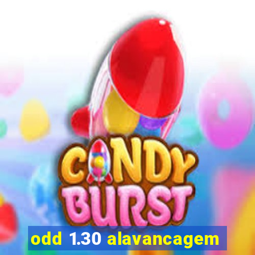 odd 1.30 alavancagem